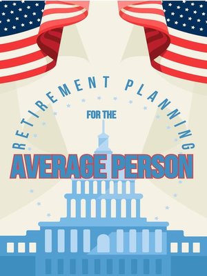cover image of Retirement Planning for the Average Person
